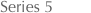 Series 5